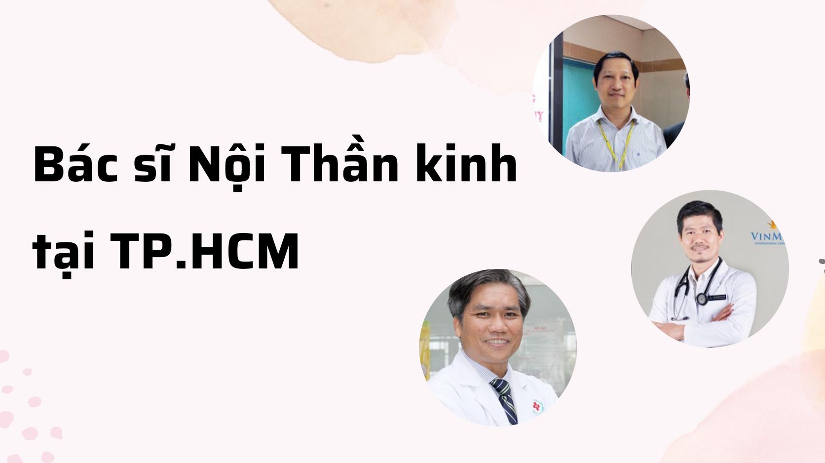 6 bác sĩ Nội Thần kinh giỏi tại TP.HCM