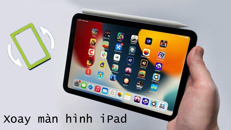 Cách xoay màn hình iPad, khóa xoay iPad đơn giản
