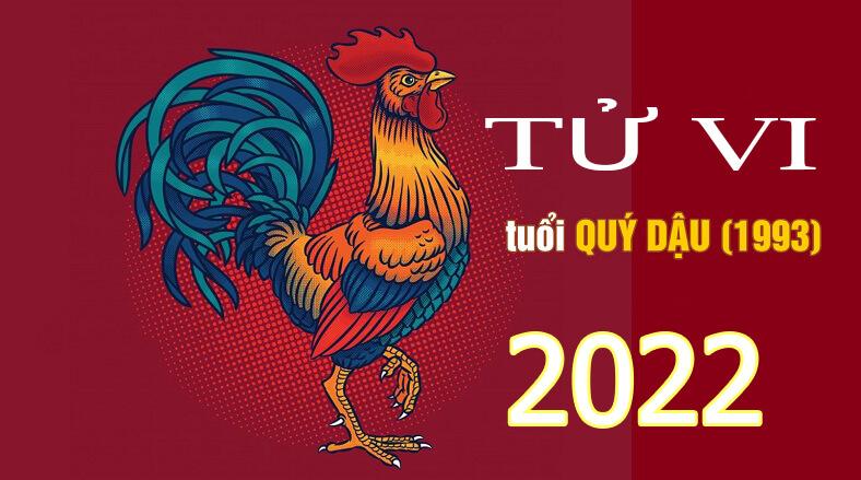 Tử vi tuổi 1993 năm 2022