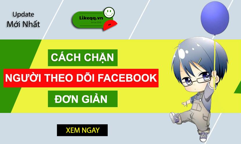 Cách chặn người theo dõi trên Facebook | Ẩn follow trên Facebook