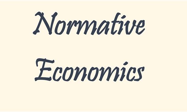 Kinh Tế Học Chuẩn Tắc (normative Economics) Là Gì