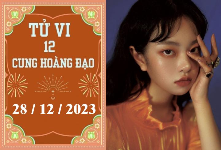 Tử vi vui 12 cung hoàng đạo ngày 28/12: Ma Kết chậm trễ, Bảo Bình may mắn