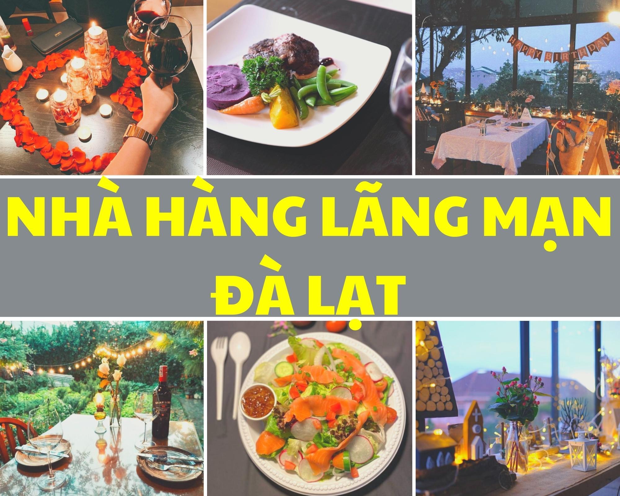 Khám phá top các nhà hàng lãng mạn bậc nhất Đà Lạt