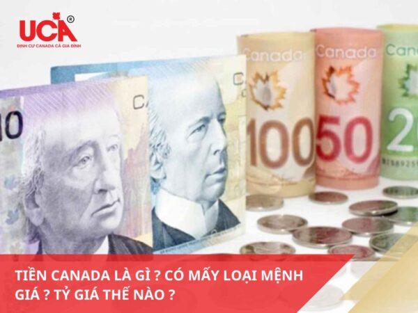 Tiền Canada Là Gì ? Có Mấy Loại Mệnh Giá ?