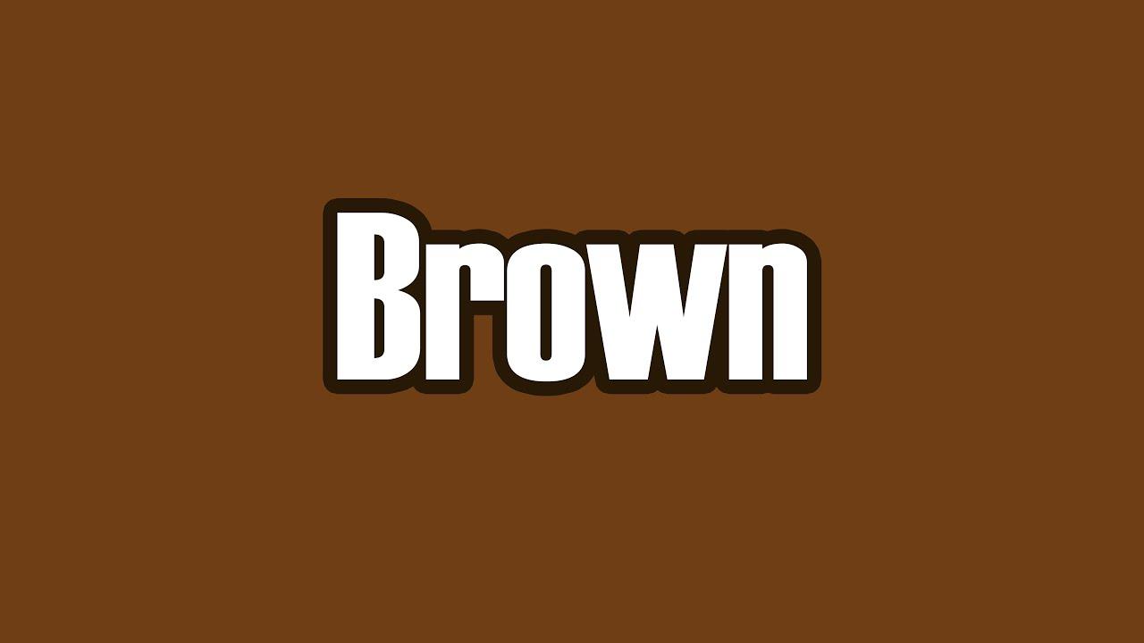 BROWN là màu gì: Định nghĩa & Ví dụ.
