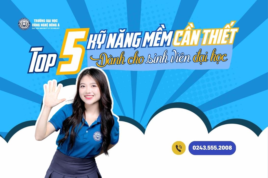 Top 5 kỹ năng mềm cần thiết dành cho sinh viên đại học